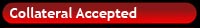 Collateral Accepted